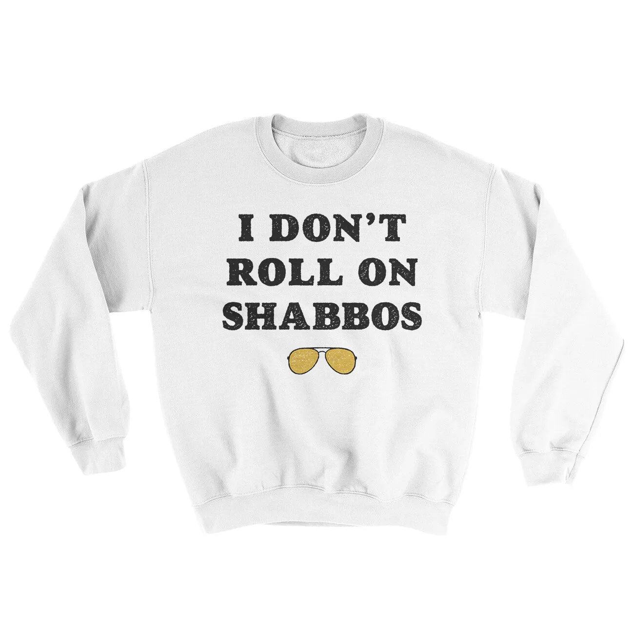 I Don't Roll On Shabbos Ugly Sweater