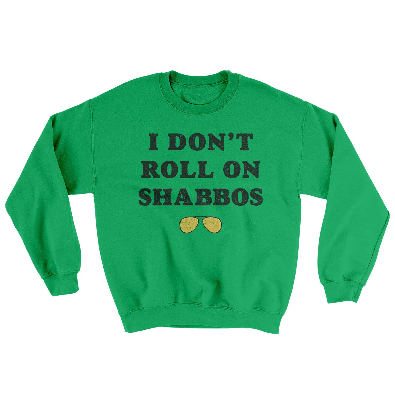 I Don't Roll On Shabbos Ugly Sweater